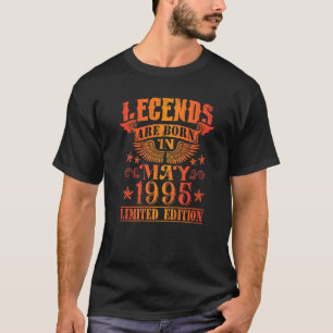 Birthday Born May 1995 Year Used Legends T-Shirt