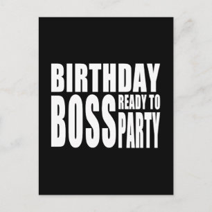 Birthday Boss Ready to Party Invitation Postcard