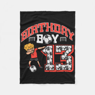 Birthday Boy 13 Soccer Dab 13th Year Old Bday Spor Fleece Blanket