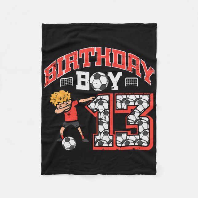 Birthday Boy 13 Soccer Dab 13th Year Old Bday Spor Fleece Blanket (Front)