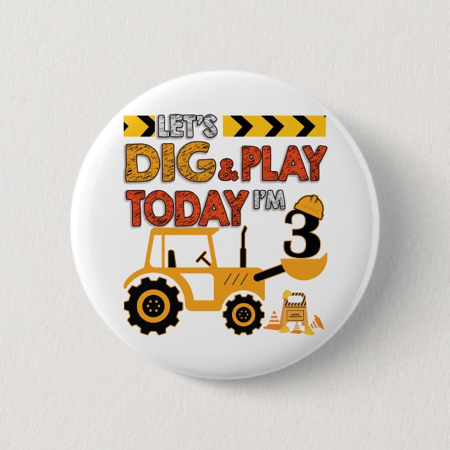 Birthday Boy 3 Construction 3rd Birthday Excavator 6 Cm Round Badge (Front)