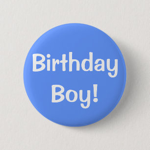 Birthday Boy! 6 Cm Round Badge