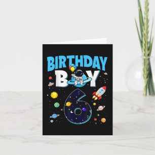 Birthday Boy 6 Year Old Space Astronaut 6th Birthd Card