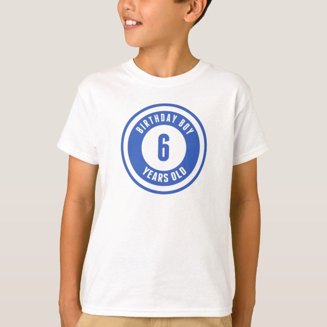 Birthday Boy 6 Years Old T-Shirt (Front)