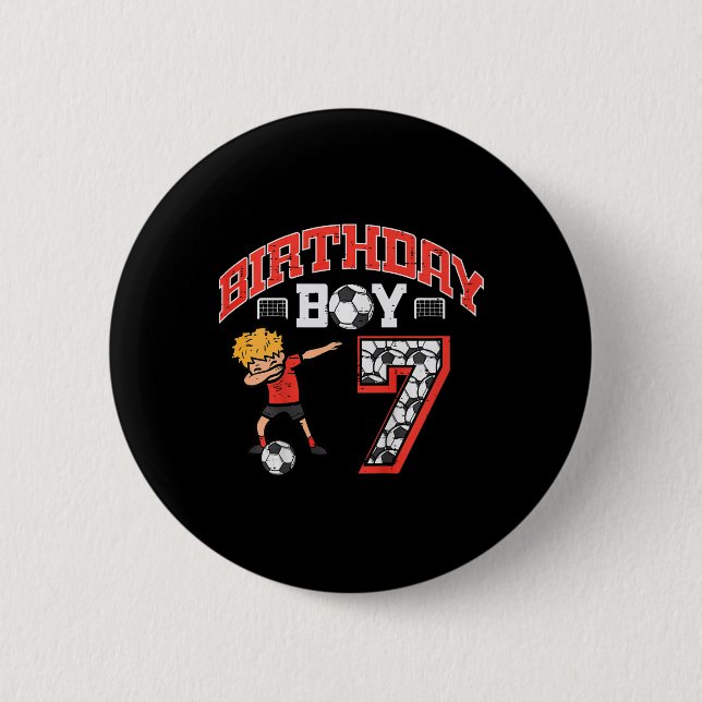 Birthday Boy 7 Soccer Dab 7th Seven Year Old Bday  6 Cm Round Badge (Front)