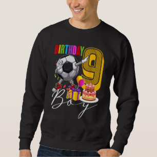 Birthday Boy 9 Years Old Dabbing Soccer Ball 9th B Sweatshirt