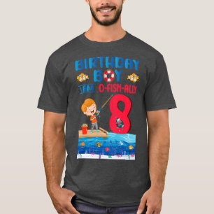 Birthday Boy I Am OFishAlly 8 Years Old 8th Birthd T-Shirt