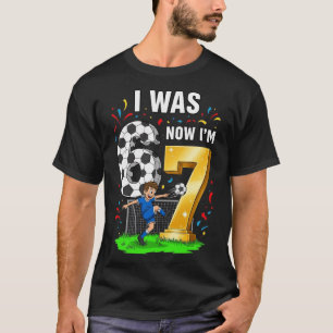 Birthday Boy I Was 6 Now I'm 7 Six Seven Soccer 67 T-Shirt