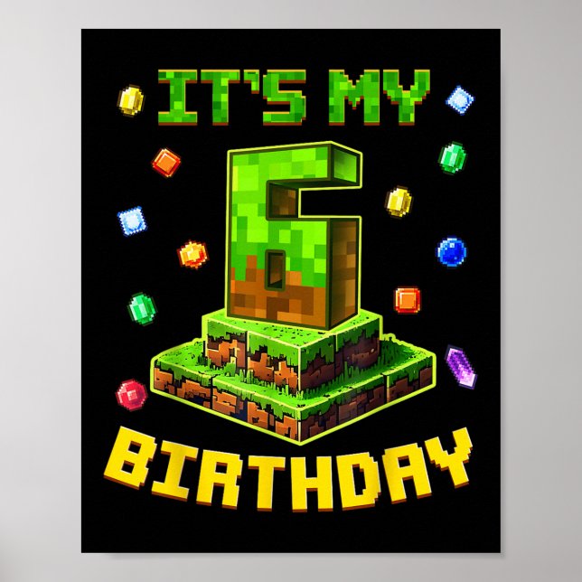 Birthday Boy Its My 6th Birthday Pixel Party 6 Yea Poster (Front)