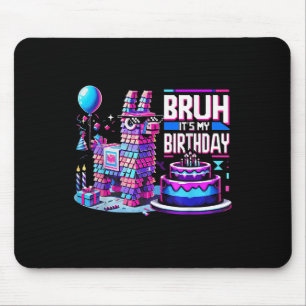 Birthday Boy Kid Party Matching Bruh Its My Birthd Mouse Mat