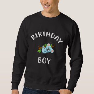 Birthday Boy Koala  Cute Koala  For Birthday Sweatshirt