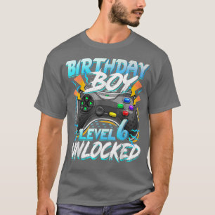 Birthday Boy Level 6 Unlocked Video Game Birthday  T-Shirt