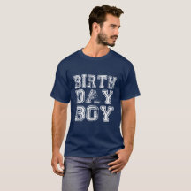Birthday Boy Man Shirt