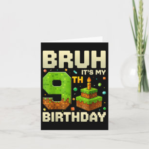Birthday Boy Pixel Bruh Its My 9th Birthday Gaming Card