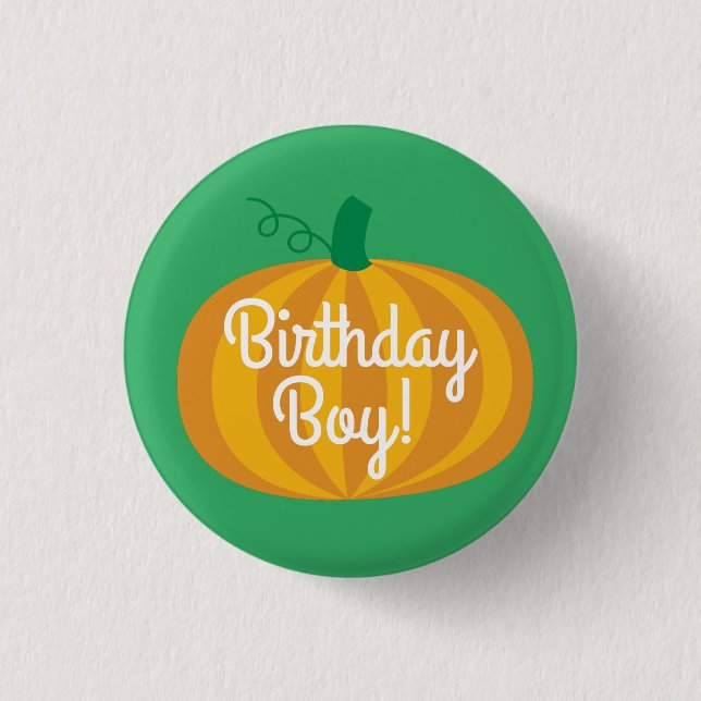 Birthday Boy Pumpkin Badge Pin Button (Front)