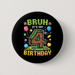 Birthday Boy Shirt Bruh It's My 4th Birthday Video 6 Cm Round Badge