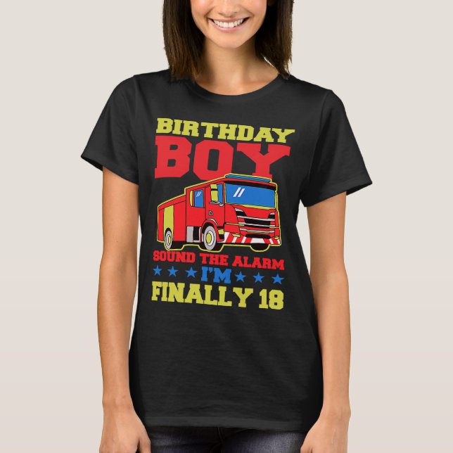 Birthday Boy Sound The Alarm I'm Finally 18 Year O T-Shirt (Front)