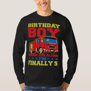 Birthday Boy Sound The Alarm I'm Finally 5 Year Ol T-Shirt