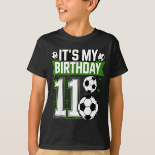 Birthday Boy Tees 11 Soccer Its My 11th Birthday B
