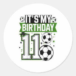 Birthday Boy Tees 11 Soccer Its My 11th Birthday B Classic Round Sticker
