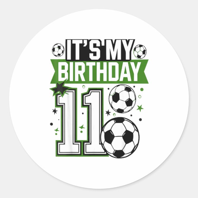 Birthday Boy Tees 11 Soccer Its My 11th Birthday B Classic Round Sticker (Front)