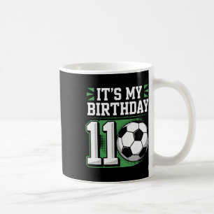 Birthday Boy Tees 11 Soccer Its My 11th Birthday B Coffee Mug
