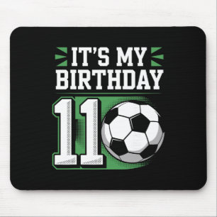 Birthday Boy Tees 11 Soccer Its My 11th Birthday B Mouse Mat