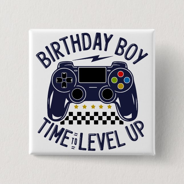 Birthday Boy Time to Level Up 15 Cm Square Badge (Front)