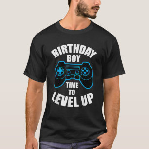 Birthday Boy Time To Level Up Funny Bday Party Gam T-Shirt