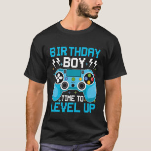 Birthday Boy Time To Level Up Funny Gamer Birthday T-Shirt