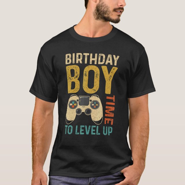 Birthday Boy Time To Level Up Video Game Birthday  T-Shirt (Front)