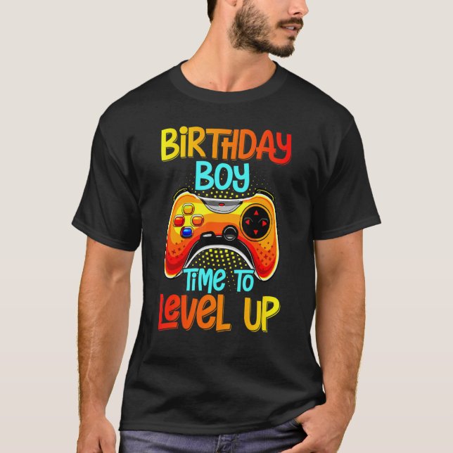 Birthday Boy Time To Level Up Video Game Birthday  T-Shirt (Front)
