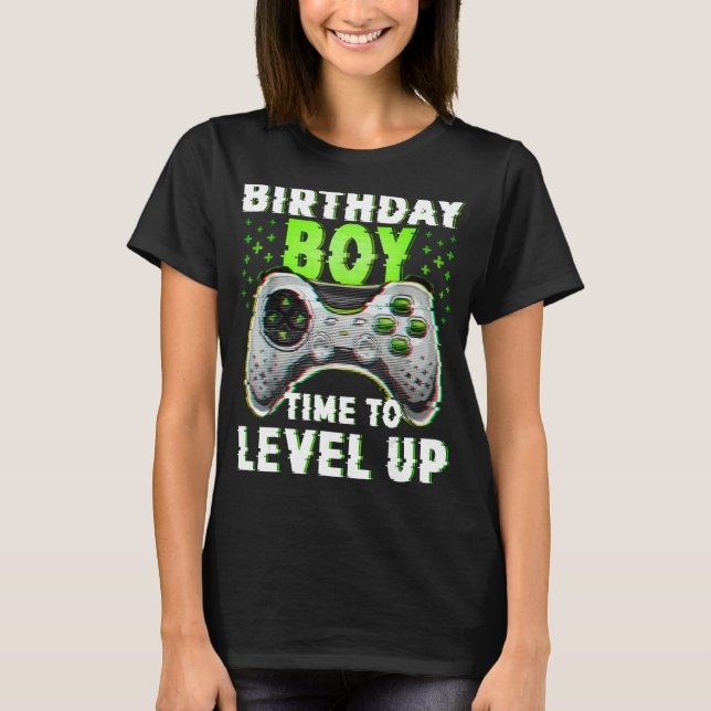 Birthday Boy Time to Level Up Video Games Gamer Bi T-Shirt (Front)