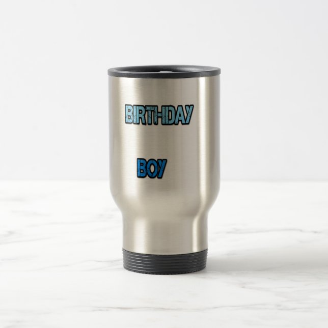 Birthday Boy Travel Mug (Center)