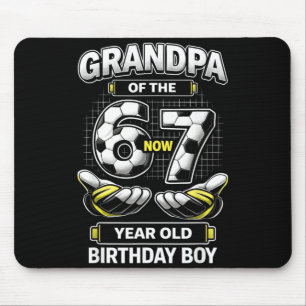 Birthday Boy Was 6 7 Six Seven Soccer 67 Grandpa Mouse Mat
