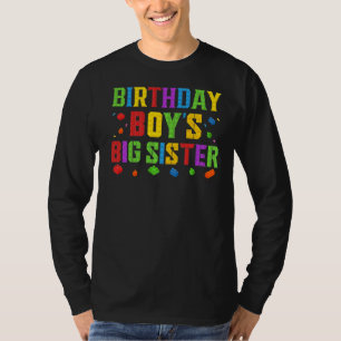 Birthday Boy's Big Sister Blocks Master Brick Buil T-Shirt