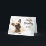 Birthday Brother Cute French Bulldog Dog Pet Card<br><div class="desc">Custom Birthday Brother Cute French Bulldog Dog Pet Animal</div>