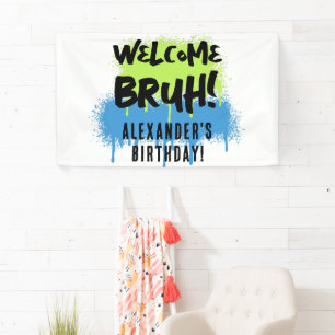 Birthday Bruh Boy's Teenager Teen Boy Welcome Banner