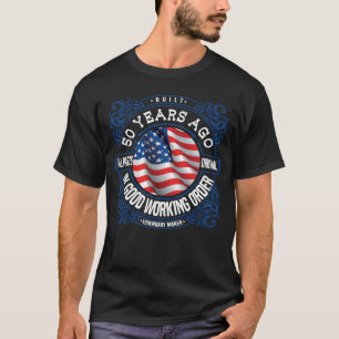 Birthday Built 50 Years Ago All Parts Original Cel T-Shirt