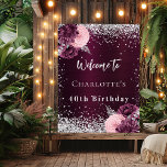 Birthday burgundy silver flowers welcome poster<br><div class="desc">A dark gradient burgundy background. Decorated with faux silver sparkles and burgundy and pink flowers,  roses.  Personalise and add a name and age/event.</div>