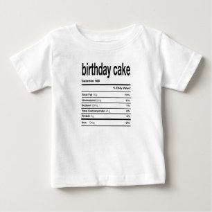 Birthday Cake Nutritional Information Baby T-Shirt