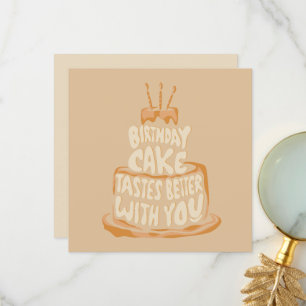 Birthday Cake Tastes Better With You - Funny Thank You Card