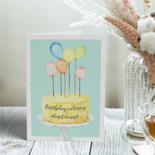 Birthday Calories Don't Count   Birthday Greeting Card