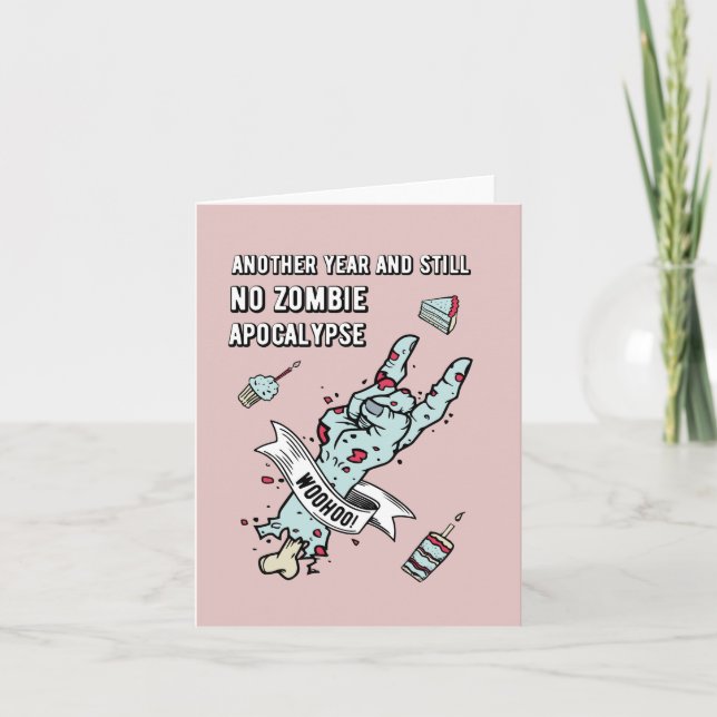 Birthday Card - Another Year and Still no Zombie A (Front)