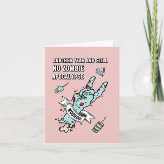 Birthday Card - Another Year and Still no Zombie A