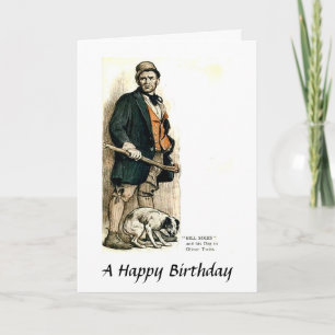 Birthday Card - Bill Sikes from "Oliver Twist"