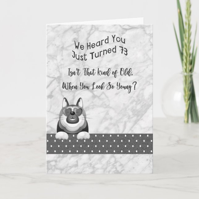 Birthday Card Black & White for 73 Yr old Male (Front)