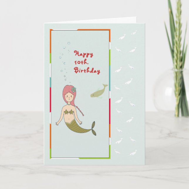 Birthday Card for 10 Year Old Girl with Mermaid (Front)