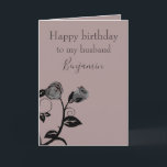 Birthday Card for a Husband Classy<br><div class="desc">An elegant greeting for your husband's birthday, this greeting card features a purple background with a black illustration of a rose. The front has "Happy birthday to my husband" written in elegant print with his name underneath in beautiful cursive script. The text is in dark gray. There is a beautiful...</div>