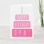 Birthday Card for Opa<br><div class="desc">Birthday Card for Opa. If you call your grandfather Opa instead of Grandpa, this birthday card is perfect for him. (Opa means grandfather in German.). Your opa also will love this birthday card's gradient ombre pink design with a birthday cake that says "Happy birthday Opa!" Make this card customisable! Click...</div>